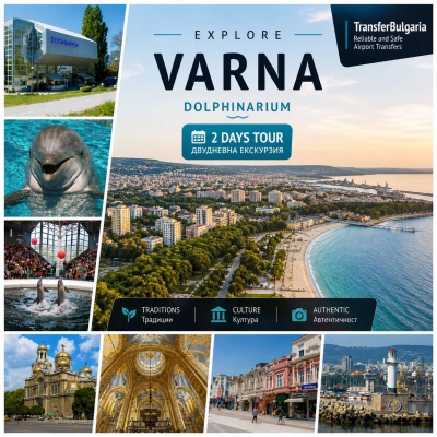 Varna – Dolphinarium - Aladja Monastery